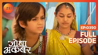 Ep 390  Salim ने Motibai पे हाथ उठाया  Jodha Akbar  Zee TV [upl. by Nohtiek]