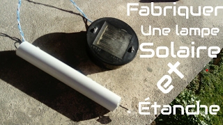 Fabriquer une Lampe étanche [upl. by Errick]