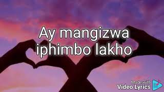 Angisakwaz nokulala Lyrics [upl. by Annodal]