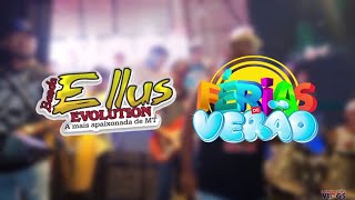 BANDA ELLUS EVOLUTION 2024 VÍDEO CLIP ESPECIAL FÉRIAS DE VERÃO [upl. by Acinad986]