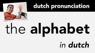 Learn Dutch Alphabet  Pronunciation [upl. by Kopple275]