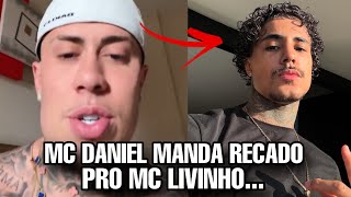 MC DANIEL manda recado pro MC LIVINHO… lut4 confirmada… [upl. by Sukramed838]