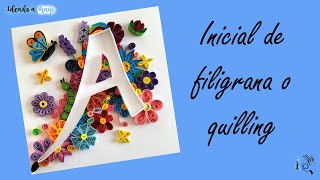 INICIAL DE FILIGRANA O QUILLING [upl. by Keily]