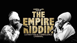 Lutan Fyah amp Turbulence  Criminal The Empire Riddim  Riddim Wise [upl. by Toille686]