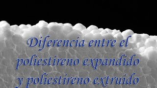 BELENISMO  Diferencias entre poliestireno expandido y poliestireno extruido [upl. by Anyela]