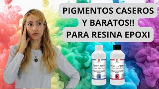 💎PIGMENTOS CASEROS Y BARATOS PARA RESINA EPOXI💎🌈 [upl. by Terle]