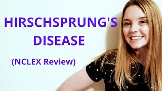 HIRSCHSPRUNGS DISEASE  NCLEX REVIEW [upl. by Aimet]