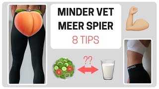 MINDER VET MEER SPIER  afvallen en metabolisme versnellen  8 praktische tips [upl. by Anelram]