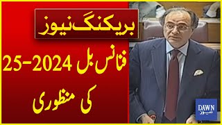 Federal Budget amp Finance Bill 202425 Gets Approved in National Assembly  Breaking News  Dawn News [upl. by Hailahk]