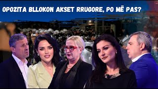 Opinion  Opozita bllokon akset kryesore po më pas  29 Tetor 2024 [upl. by Losse]