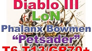 Diablo III Crusader Phalanx Bowmen quotPetsaderquot T6T13 Speedfarming Build [upl. by Eeruhs]