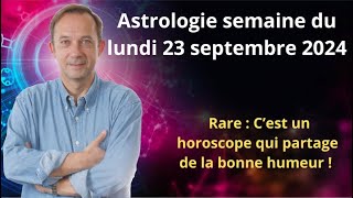 Horoscope semaine du lundi 23 septembre 2024 [upl. by Leiuqeze]