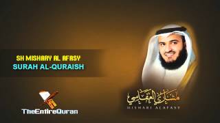 SURAH AL QURAISH  SH MISHARY AL AFASY [upl. by Post]