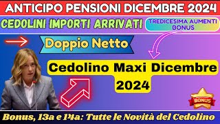 ANTICIPO PENSIONI DICEMBRE 2024 Cedolino Maxi ➡ 13a 14a e Conguagli [upl. by Jerry]