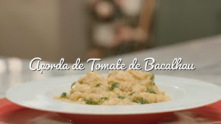 Açorda de Tomate de Bacalhau  Os Segredos da Tia Cátia [upl. by Ahsinak564]