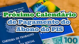 Próximo Calendário do Abono do PIS [upl. by Coyle346]