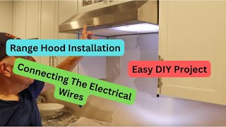 How To Install A Range Hood Under A Cabinet [upl. by Bunns854]