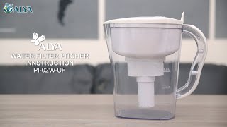 How to Install Hollow Fiber Membrane Water Pitcher PI02WUF︱ALYA [upl. by Awra661]