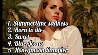 Lana Del Rey  The best song playlists 🎶🎵 [upl. by Paige732]