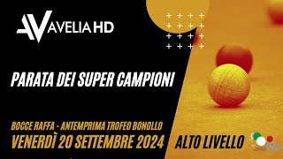 PARATA DEI SUPER CAMPIONI  ANTEPRIMA TROFEO BONOLLO [upl. by Rabaj730]