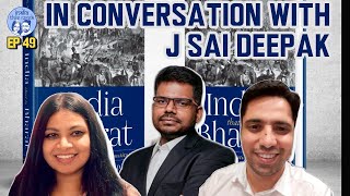 In Conversation with J Sai Deepak Part 1 India that is Bharat [upl. by Nigle]