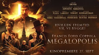 Megalopolis  Verdenspremiere 27 september på kino [upl. by Jamnes]