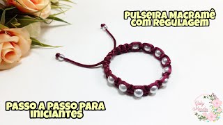 Pulseira Macramê com Regulagem  Fácil para iniciantes by Gaby Mendes [upl. by Svirad195]