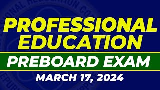 ACTUAL LET QUESTION PREBOARD PROFESSIONAL EDUCATION MARCH 2024 LICENSURE EXAMINATION FOR TEACHERS [upl. by Artemla333]