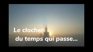 Songe 6  Le clocher du temps qui passe [upl. by Downe277]