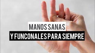 MANOS SANAS Y FUNCIONALES PARA SIEMPRE [upl. by Faso]