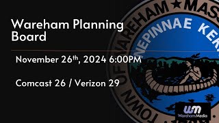 Wareham Planning Board 112524 [upl. by Hewart]