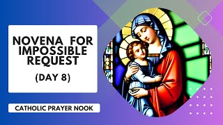 Day 8  Novena for Impossible Request [upl. by Krall]