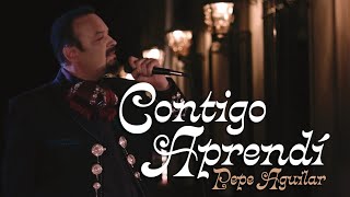 Pepe Aguilar  Contigo Aprendí Video Oficial [upl. by Siloum]