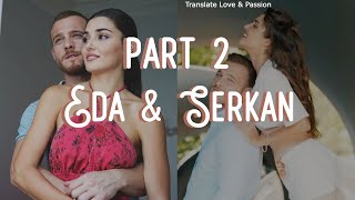 Eda amp Serkan part 2 LOVE STORY ENGLISH subs LOVE IS IN THE AIR [upl. by Rolat]