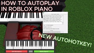 TUTORIAL How To Autoplay in Roblox Piano NEW AUTOHOTKEY SCRIPT 100 WORKING [upl. by Alahcim]