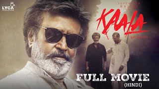 Kaala Full Movie Hindi  Rajinikanth  Nana Patekar  Huma Qureshi  Pa Ranjith  Lyca Productions [upl. by Angele]