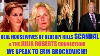 There is a Julia Roberts Erika Jayne Tom Girardi RHOBH amp Erin Brockovich Connection EXCLUSIVE [upl. by Eah]