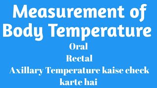 Measuring Body Temperature Temperature assessment procedure  Temperature kese check karte hai [upl. by Tips]