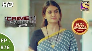 Crime Patrol  Ep 876  Full Episode  9th December 2017 [upl. by Suirred477]