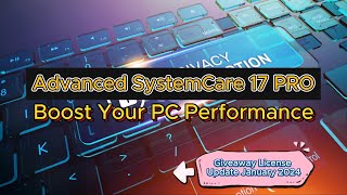 Optimalkan Kinerja PC Anda dengan IObit Advanced SystemCare 17 PRO 2024 🚀 [upl. by Phelips]