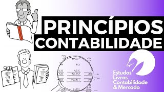 PRINCÍPIOS DA CONTABILIDADE ENTIDADECONTINUIDADEOPORTUNIDADEVALOR ORIGINALCOMPETÊNCIAPRUDÊNCIA [upl. by Dijam]