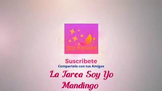 KARAOKE  La Tarea Soy Yo  Mandingo [upl. by Cliff]