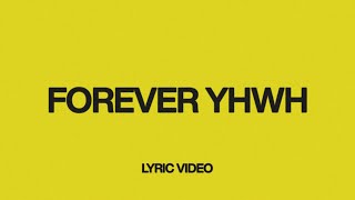 Forever YHWH feat Tiffany Hudson  Official Lyric Video  Elevation Worship [upl. by Enaelem]