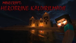 HEROBRINE KALDIRILMADI MI İŞTE KANIT  Minecraft Gizemleri 4 [upl. by Delorenzo660]