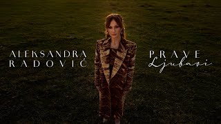 Aleksandra Radovic  Prave Ljubavi Official Video [upl. by Air716]