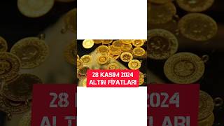 28 KASIM 2024 ALTIN FİYATLARI [upl. by Frederique]