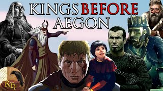 Who were the Kings of Westeros before Aegon the Conqueror  A Song of Ice and Fire Lore Explained [upl. by Quincey]