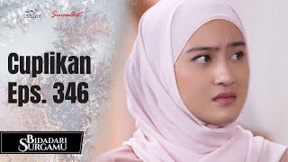 BIDADARI SURGAMU  Cuplikan Eps 346 [upl. by Andros]