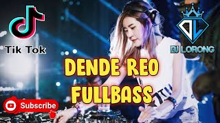 DJ LORONG  DENDE REO REMIX DJ KAJERO FULLBASS 2022 DJ GORONTALO [upl. by Marmawke]