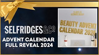 SELFRIDGES ADVENT CALENDAR REVEAL 2024 [upl. by Yelnikcm]